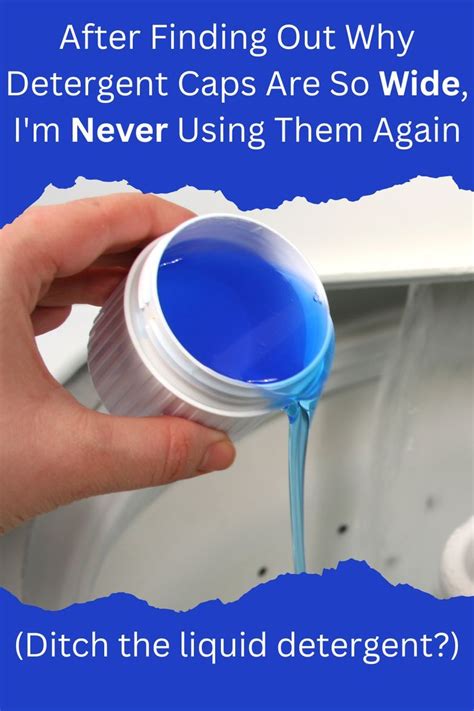 You Won T Believe Why Detergent Caps Are So Wide In Detergent