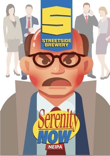 Serenity Now - Streetside Brewery - Untappd