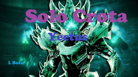 Solo Crota Finisher Glitch Destiny Youtube