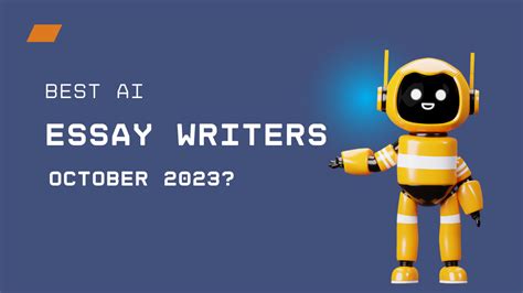 The Best Ai Essay Writers In October A Comprehensive Review