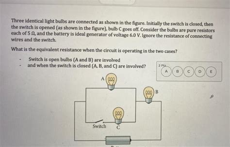 Solved Three Identical Light Bulbs Are Connected As Shown In Chegg