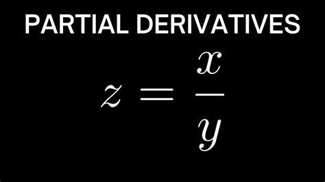 Partial Derivatives Of Z X Y With Respect To X And Y Youtube