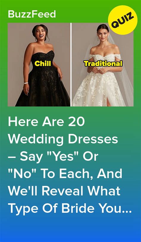 Say Yes Or No To These Wedding Dresses To Find Out What Kind Of