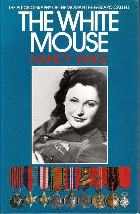 NancyWake0001 | Nancy wake, Autobiography, Nancy