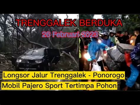 Kondisi Terkinilongsor Jalur Trenggalek Ponorogo Macet Mobil