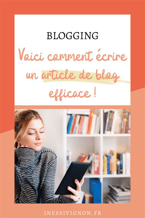 Écrire Un Article De Blog Efficace Voici Comment Faire