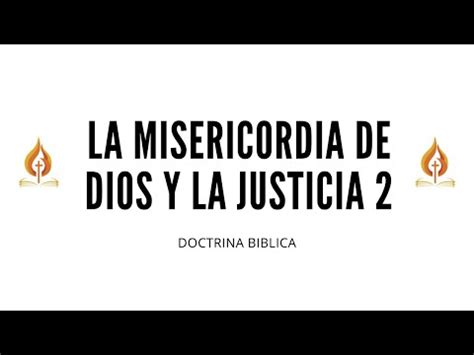 La Misericordia De Dios Y La Justicia 2 YouTube