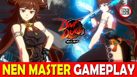 Dnf Duel Who S Next Nen Master Gameplay Nuevo Personaje Pc Ps