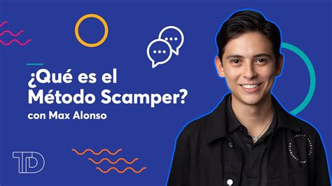 Qu Es El M Todo Scamper Con Max Alonso Youtube