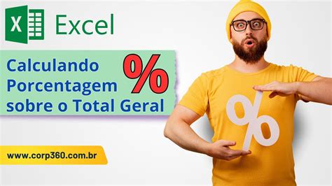 Excel Calculando Porcentagem Sobre O Total Youtube