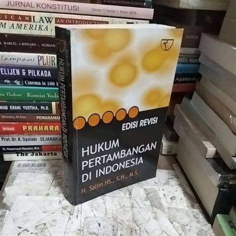 Jual HUKUM PERTAMBANGAN DI INDONESIA By H Salim Hs SH Ms Shopee Indonesia