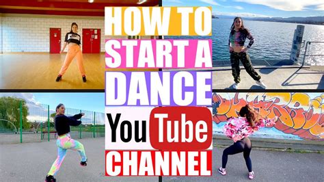 How To Start Grow A Dance Youtube Channel Tips For Filming Editing