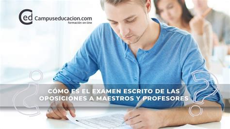 C Mo Es El Examen Escrito En Las Oposiciones De Maestros Y Profesores