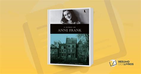 Resumo Do Livro O Di Rio De Anne Frank Resumo Dos Livros