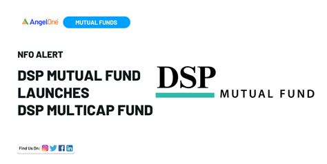 Dsp Mutual Fund Launches New Dsp Multicap Fund Angel One