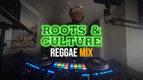 ROOTS CULTURE REGGAE MIX YouTube