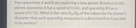 Solved Two spaceships A and B are exploring a new planet. | Chegg.com 