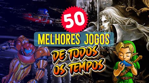 Os Melhores Jogos De Todos Os Tempos Clube Do V Deo Game