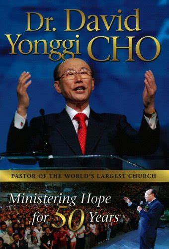 Dr David Yonggi Cho Ministering Hope For Years Ebook Cho Dr