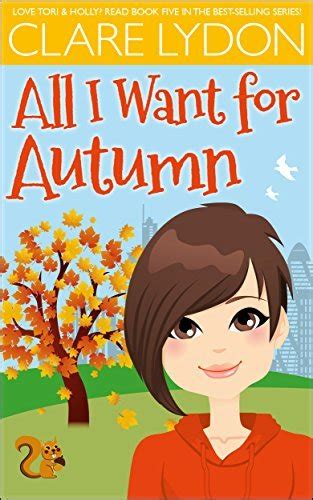 All I Want For Autumn All I Want 5 By Clare Lydon Goodreads