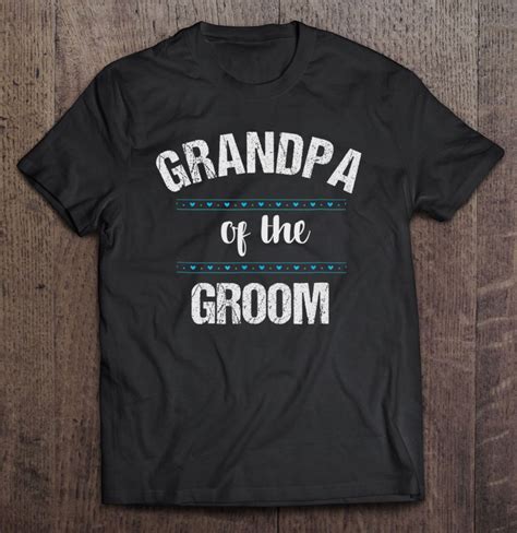 Grandpa Wedding Party Shirt Grandfather Of The Groom