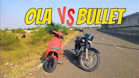 OlA Vs Bullet Drag Race Dekhete Hai Kon Jitega Olavsbullet Ola