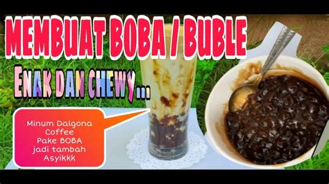 Cara Membuat Topping Boba Resep Legendaris Youtube