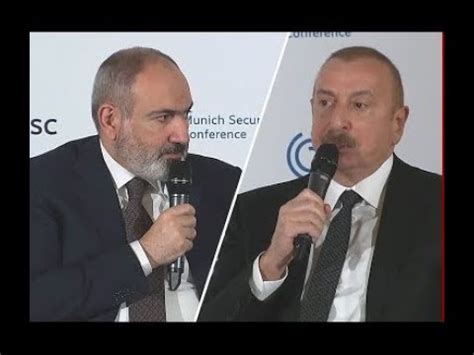 The Debate Between Pashinyan And Aliyev Munich