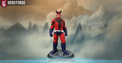 Marvel Giant Man Made With Hero Forge