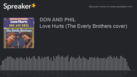 Love Hurts The Everly Brothers Cover Youtube