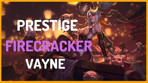 Prestige Firecracker Vayne Skin Spotlight Teaser League Of Legends