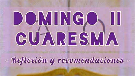 2° Domingo De Cuaresma Ciclo C Youtube