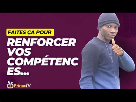 Voici Comment Renforcer Ses Comp Tences Pour Vivre Son Plein Potentiel