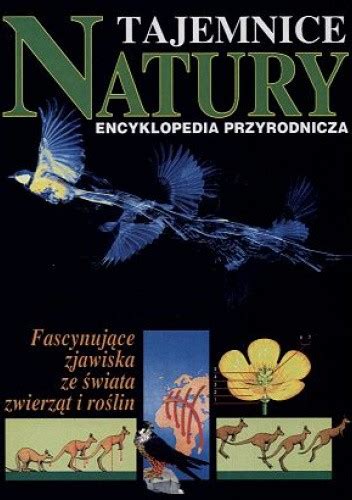 Encyklopedia Przyrody Tajemnice Natury Praca Zbiorowa Ksi Ka W