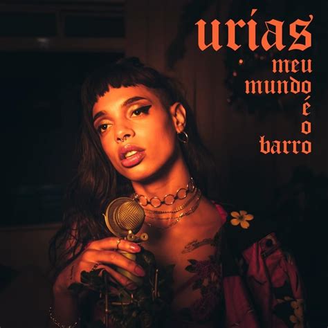 Urias Meu Mundo é o Barro Lyrics Genius Lyrics