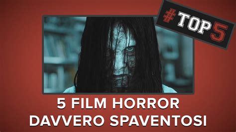 Film Horror Davvero Spaventosi Youtube