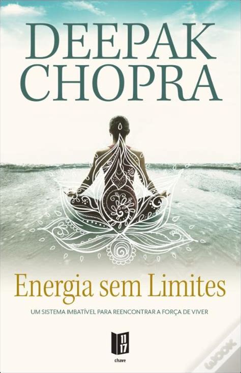 Energia Sem Limites De Deepak Chopra Livro Wook