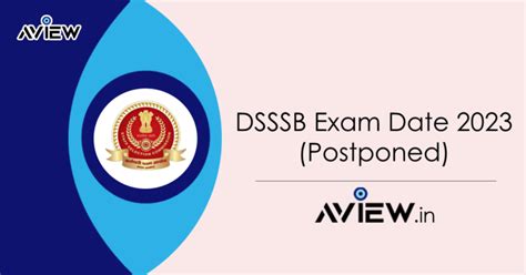 Dsssb Exam Date Postponed Check Revised Schedule