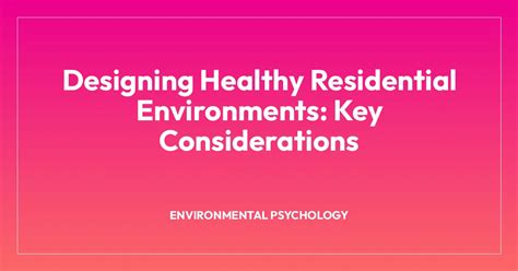 Designing Healthy Residential Environments: Key Considerations ...