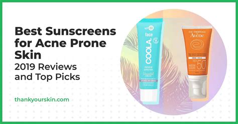 Best Sunscreens For Acne Prone Skin 2023 Reviews And Top Picks