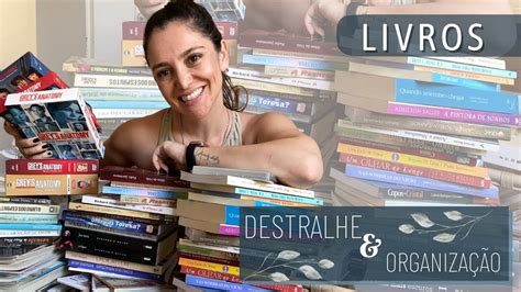 DESTRALHE E DESAPEGO NA PRÁTICA LIVROS MINIMALISMO YouTube