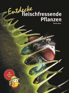 Entdecke fleischfressende Pflanzen von Kriton Kunz bei bücher de bestellen