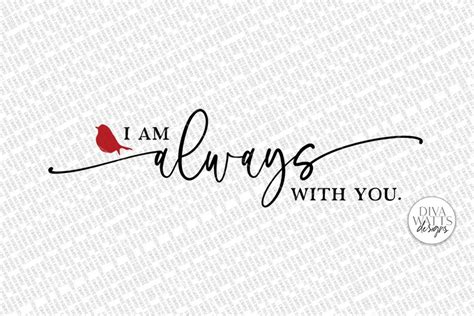 I Am Always With You Svg Red Cardinal Memorial Sign Design Etsy