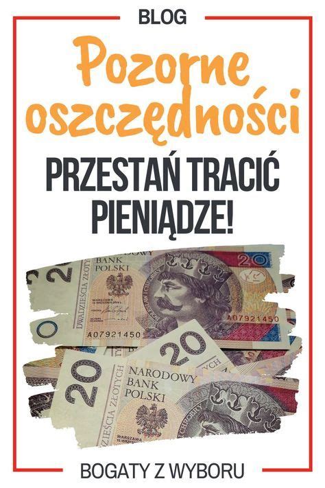 Oszczędzaj złotówki nie grosze o pozornych oszczędnościach Artofit