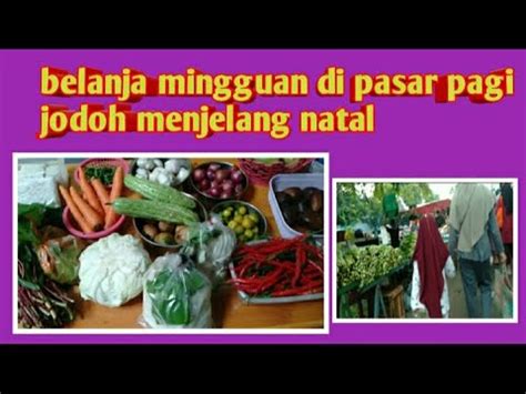 Belanja Mingguan Di Pasar Pagi Jodoh Batam Lanjut Cari Barang Barang