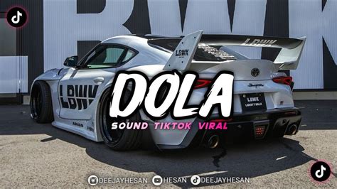 DJ DOLA ANGGA DERMAWAN REMIX SOUND TIKTOK VIRAL HESAN YouTube