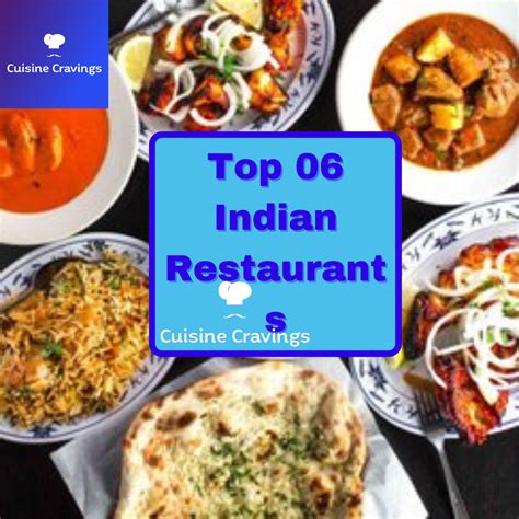 Top 06 Indian Restaurants Near Me, To Indian Food In USA Indian Cuisine