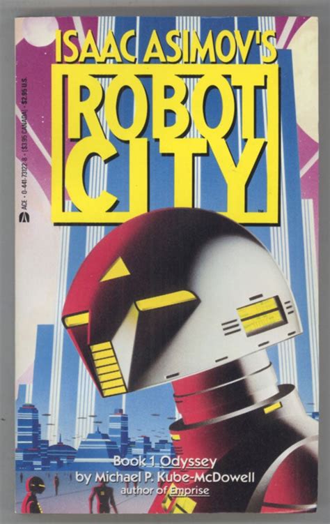 Isaac Asimovs Robot City Book 1 Odyssey Michael P Kube Mcdowell