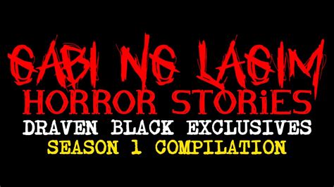 GABI NG LAGIM SEASON 01 HORROR STORIES COMPILATION 1 HILAKBOT X