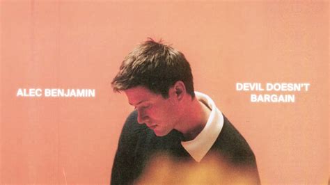 Alec Benjamin Devil Doesn T Bargain Official Audio Youtube Music